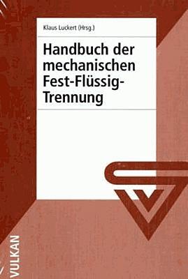 Cover: 9783802721960 | Handbuch der mechanischen Fest-Flüssig-Trennung | Klaus Luckert | Buch
