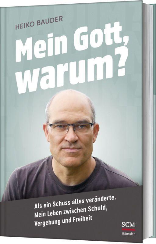 Cover: 9783775161985 | Mein Gott, warum? | Heiko Bauder | Buch | 240 S. | Deutsch | 2024