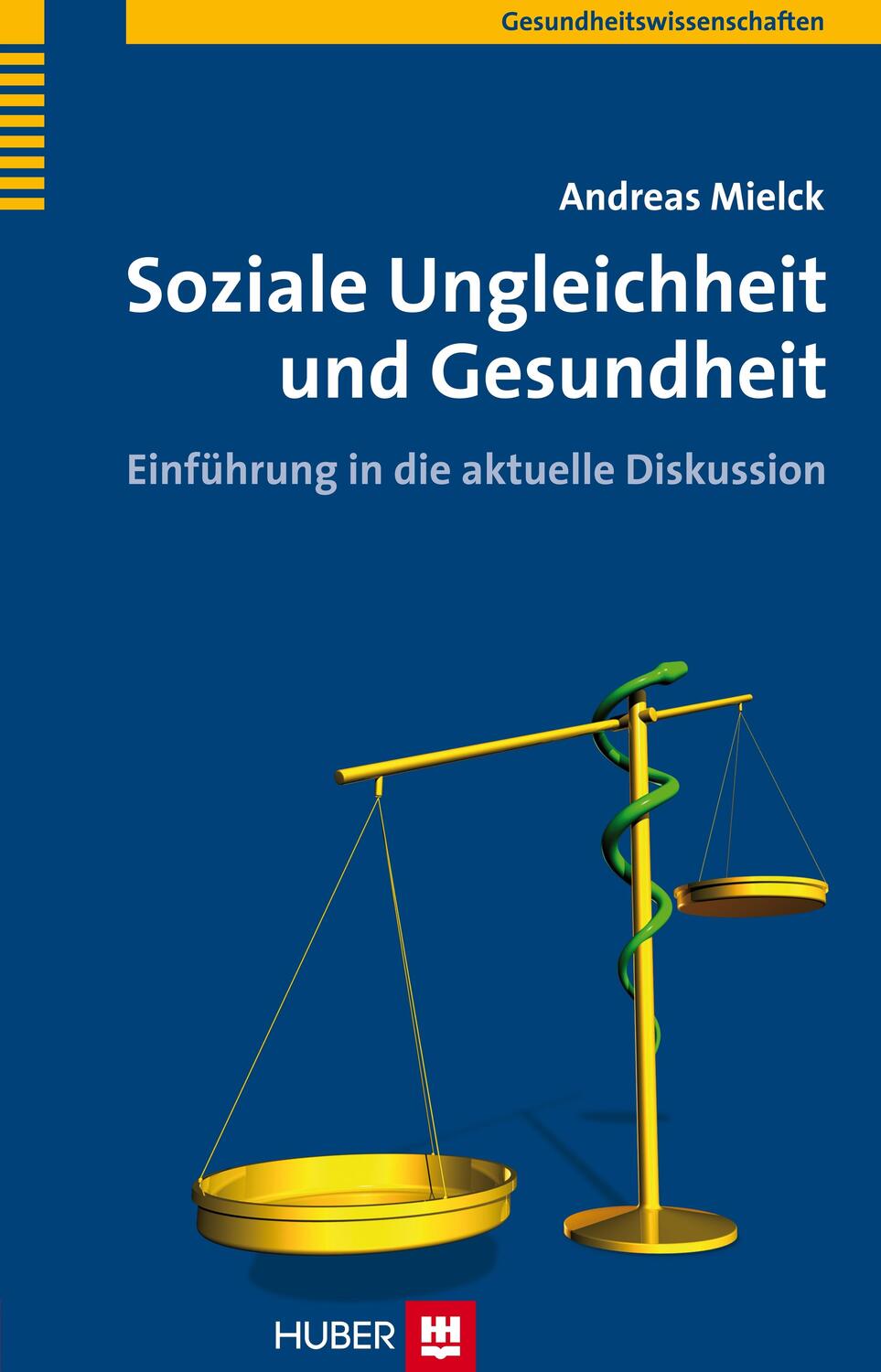Cover: 9783456842356 | Soziale Ungleichheit und Gesundheit | Andreas Mielck | Taschenbuch