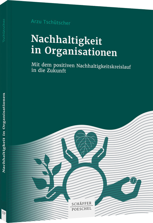 Cover: 9783791053745 | Nachhaltigkeit in Organisationen | Arzu Tschütscher | Buch | 180 S.