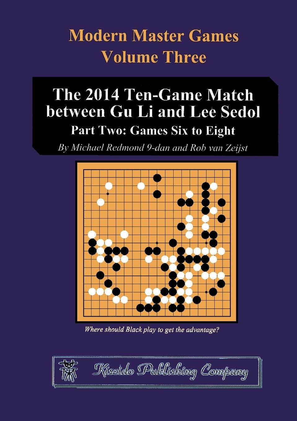 Cover: 9784906574933 | The 2014 Ten-Game Match between Gu Li and Lee Sedol | Redmond (u. a.)