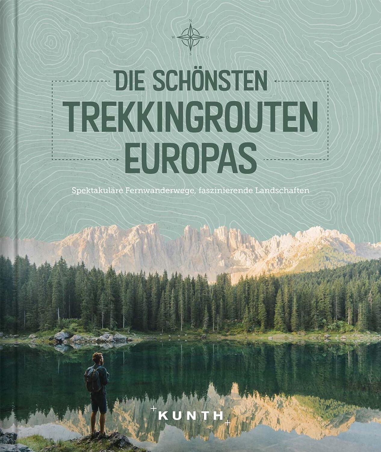 Cover: 9783955047641 | Die schönsten Trekkingrouten Europas | Kunth Verlag | Taschenbuch