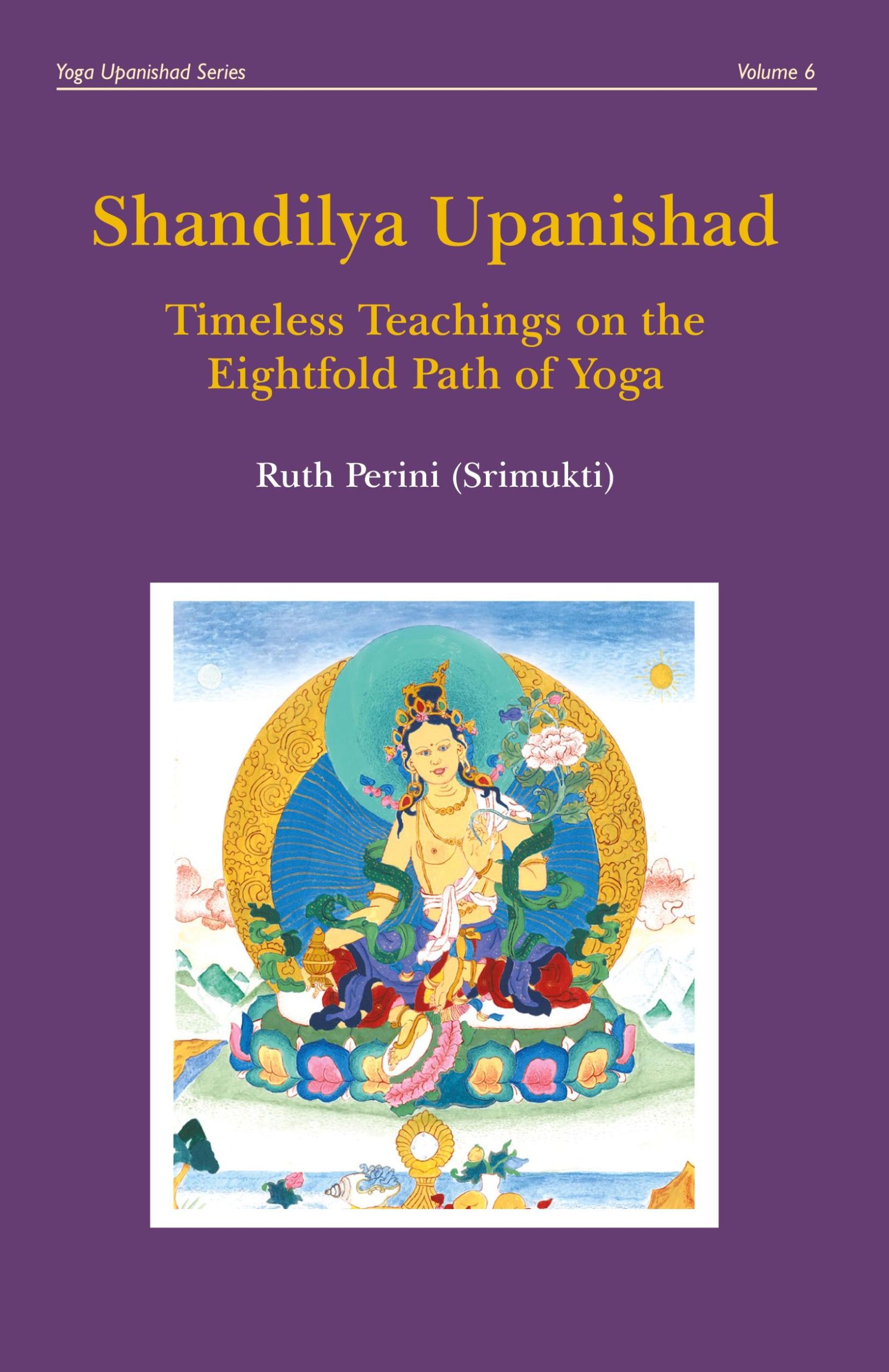 Cover: 9780648910701 | Shandilya Upanishad | Timeless Teachings on the Eightfold Path of Yoga