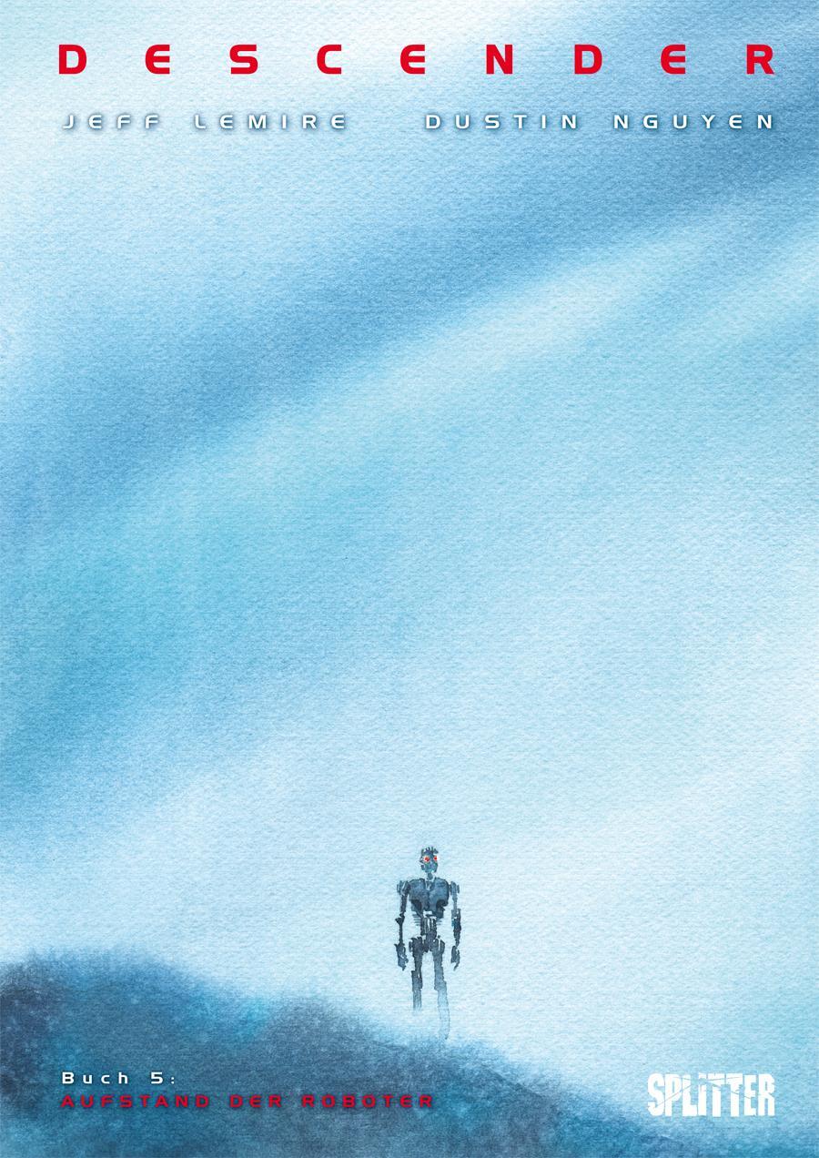 Cover: 9783962191153 | Descender 05. Aufstand der Roboter | Jeff Lemire | Buch | Descender