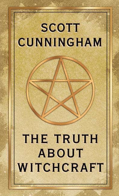 Cover: 9780738765600 | The Truth about Witchcraft | Scott Cunningham | Taschenbuch | Englisch