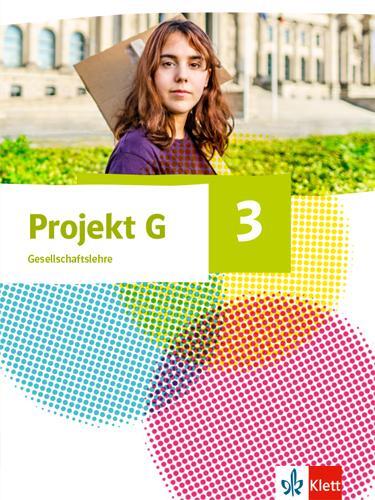 Cover: 9783124088437 | Projekt G Gesellschaftslehre 3. Schülerbuch Klasse 9/10. Ausgabe...