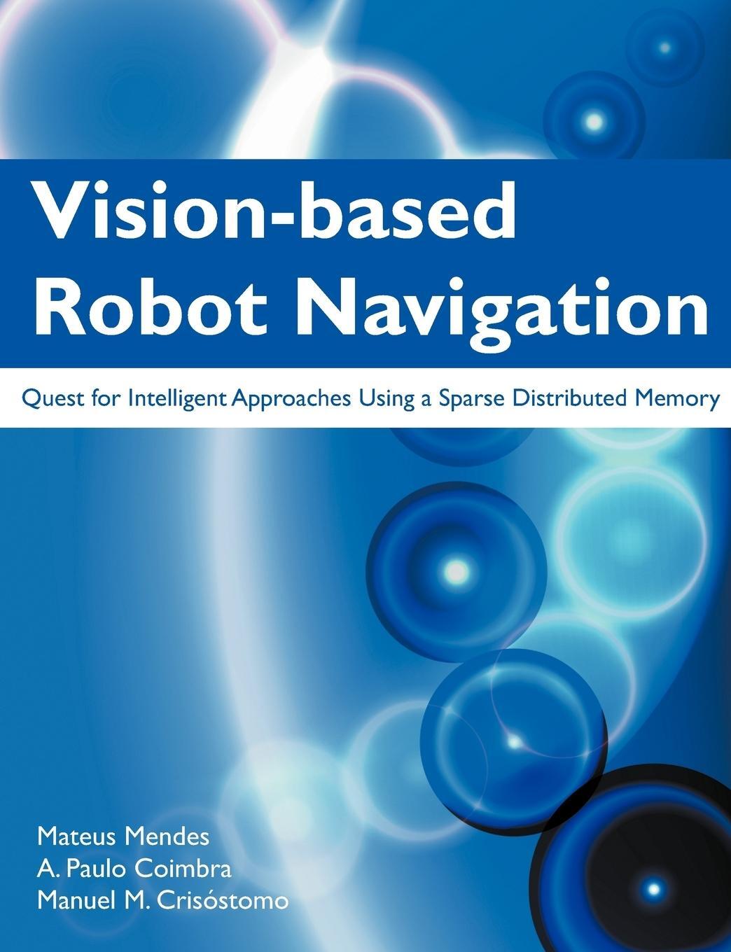 Cover: 9781612331041 | Vision-Based Robot Navigation | Mateus Mendes (u. a.) | Taschenbuch