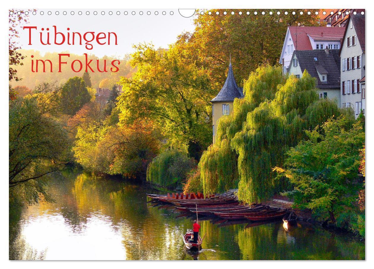 Cover: 9783675485136 | Tübingen im Fokus (Wandkalender 2024 DIN A3 quer), CALVENDO...