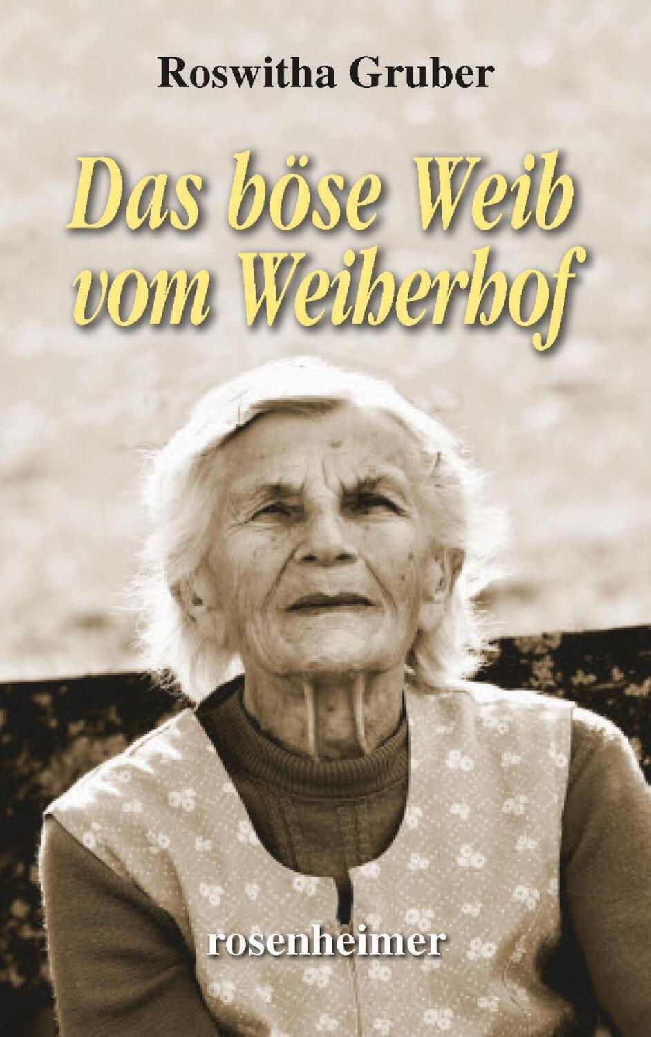 Cover: 9783475548376 | Das böse Weib vom Weiherhof | Roswitha Gruber | Buch | Deutsch | 2019