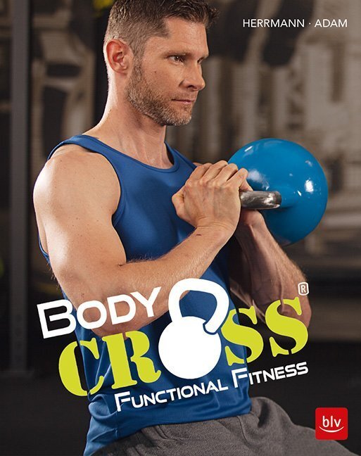 Cover: 9783835417304 | BodyCROSS® | Functional Fitness | Rainer Herrmann (u. a.) | Buch