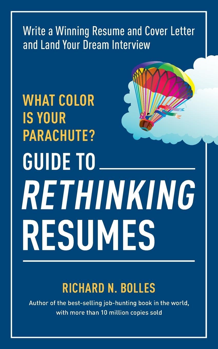 Cover: 9781607746577 | What Color Is Your Parachute? Guide to Rethinking Resumes | Bolles