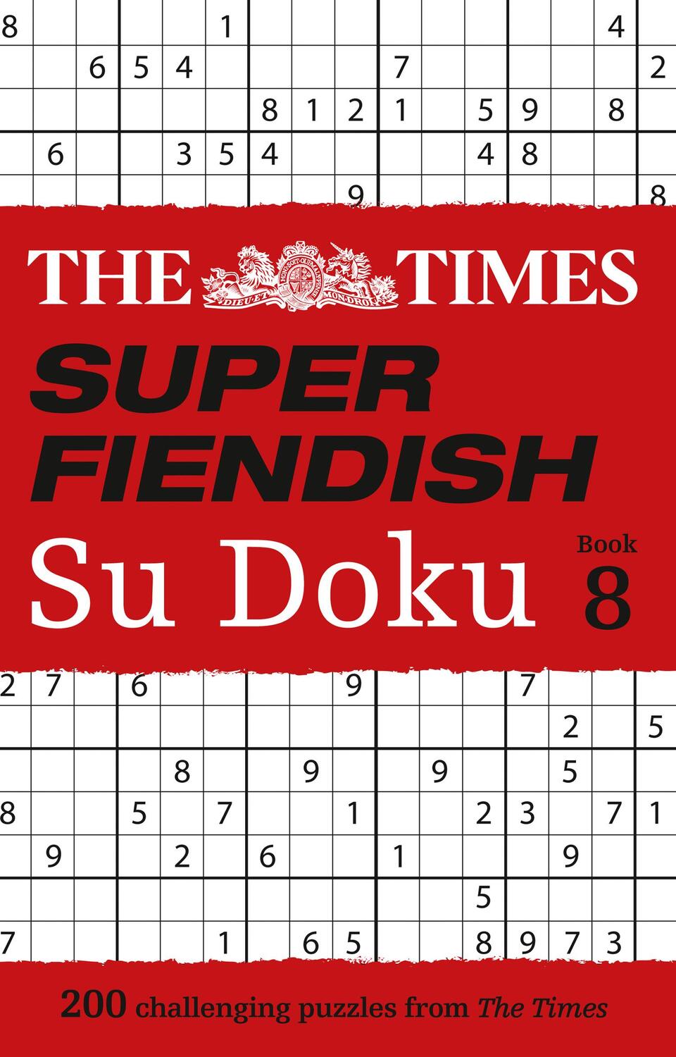 Cover: 9780008404345 | The Times Super Fiendish Su Doku: Book 8: 200 Challenging Puzzles...