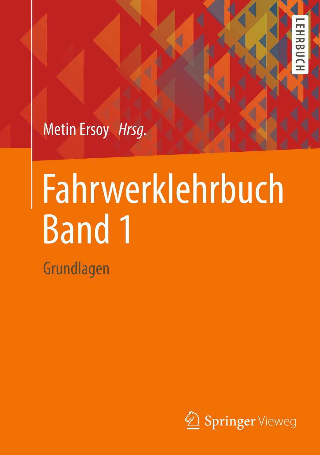 Cover: 9783658267117 | Fahrwerklehrbuch Band 1 | Grundlagen | Metin Ersoy | Buch | Deutsch