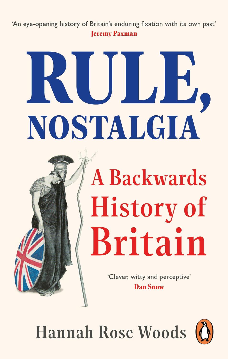 Cover: 9780753558744 | Rule, Nostalgia | A Backwards History of Britain | Hannah Rose Woods
