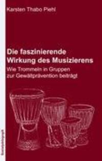 Cover: 9783833498664 | Die faszinierende Wirkung des Musizierens | Karsten Thabo Piehl | Buch
