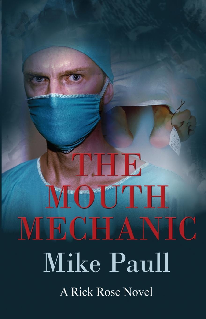 Cover: 9798891979918 | The Mouth Mechanic | Mike Paull | Taschenbuch | Englisch | 2024