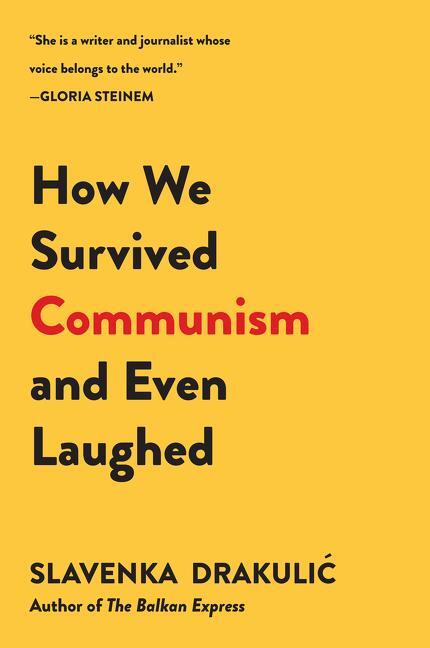 Cover: 9780060975401 | How We Survived Communism &amp; Even Laughed | Slavenka Drakulic | Buch