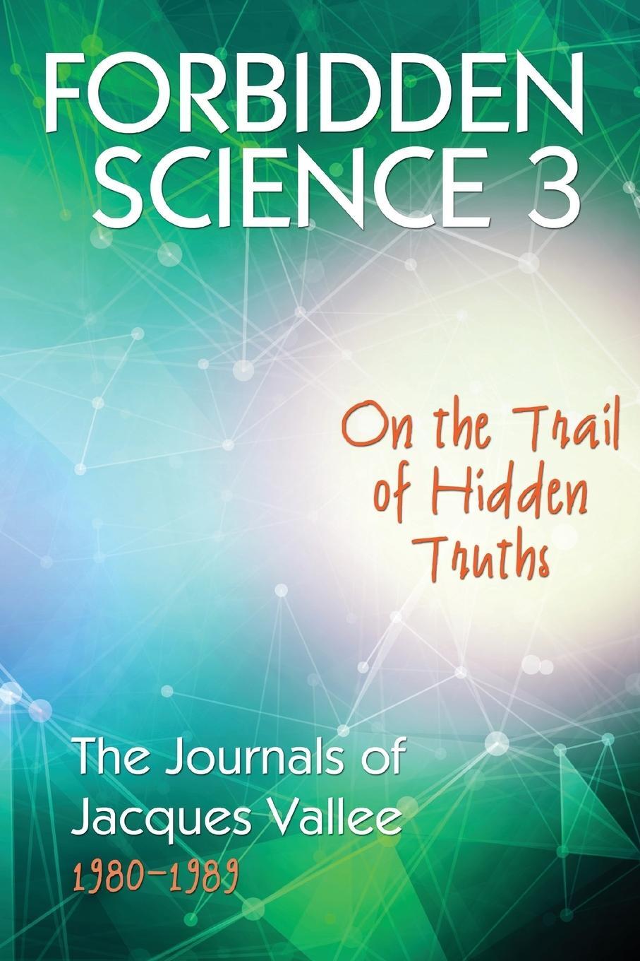 Cover: 9781938398780 | Forbidden Science 3 | Jacques Vallee | Taschenbuch | Forbidden Science