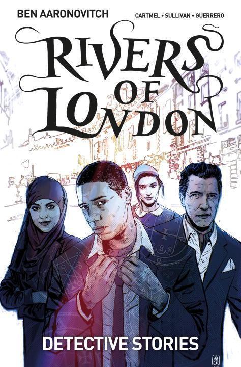 Cover: 9781785861710 | Rivers of London: Detective Stories | Ben Aaronovitch (u. a.) | Buch