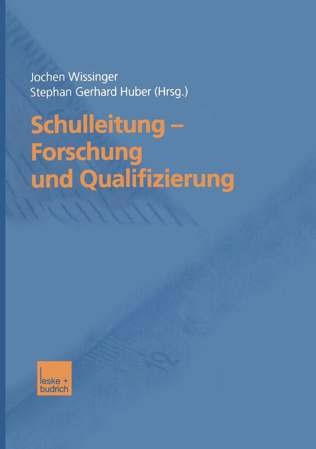Cover: 9783810034274 | Schulleitung - Forschung und Qualifizierung | Jochen Wissinger (u. a.)