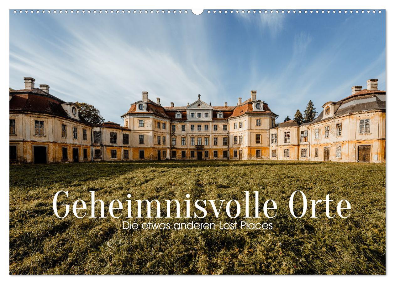 Cover: 9783383938870 | Geheimnisvolle Orte - Die etwas anderen Lost Places (Wandkalender...