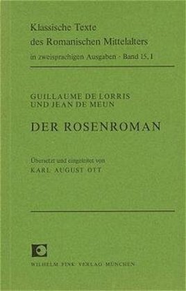 Cover: 9783770510993 | Der Rosenroman. Bd.1 | Band 1 | Guillaume de Lorris (u. a.) | Deutsch