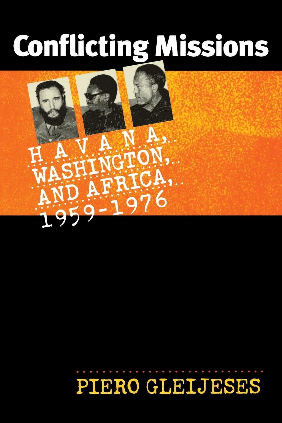 Cover: 9780807854648 | Conflicting Missions | Havana, Washington, and Africa, 1959-1976
