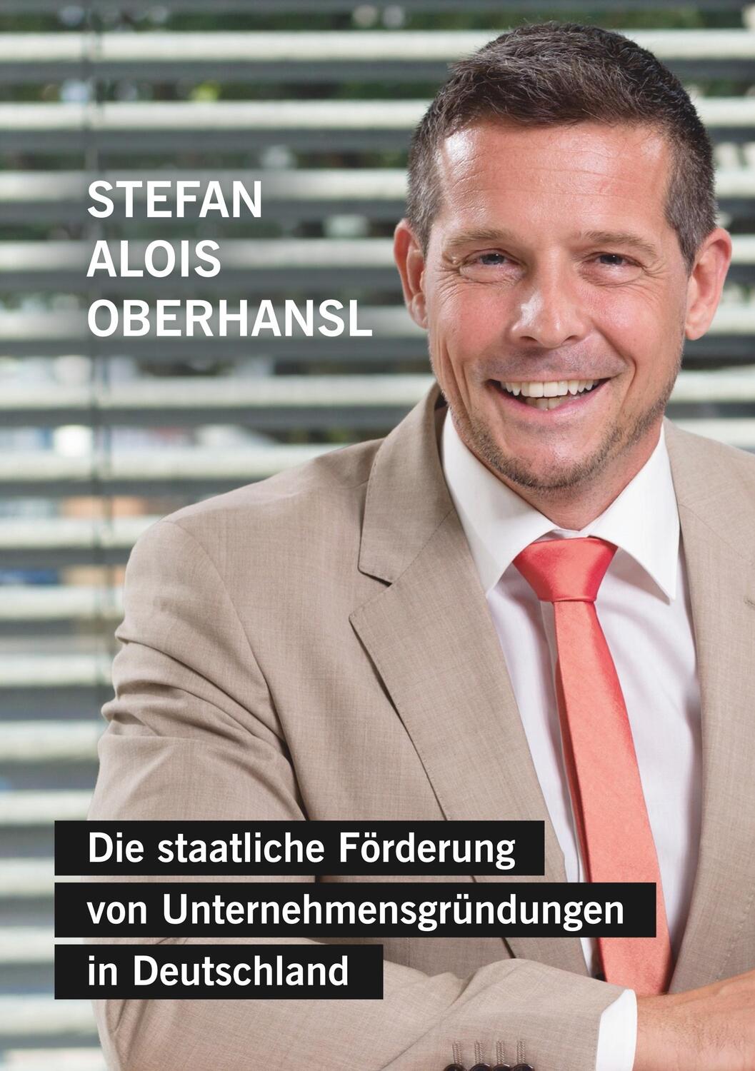 Cover: 9783750417236 | Die staatliche Förderung von Unternehmensgründungen in Deutschland