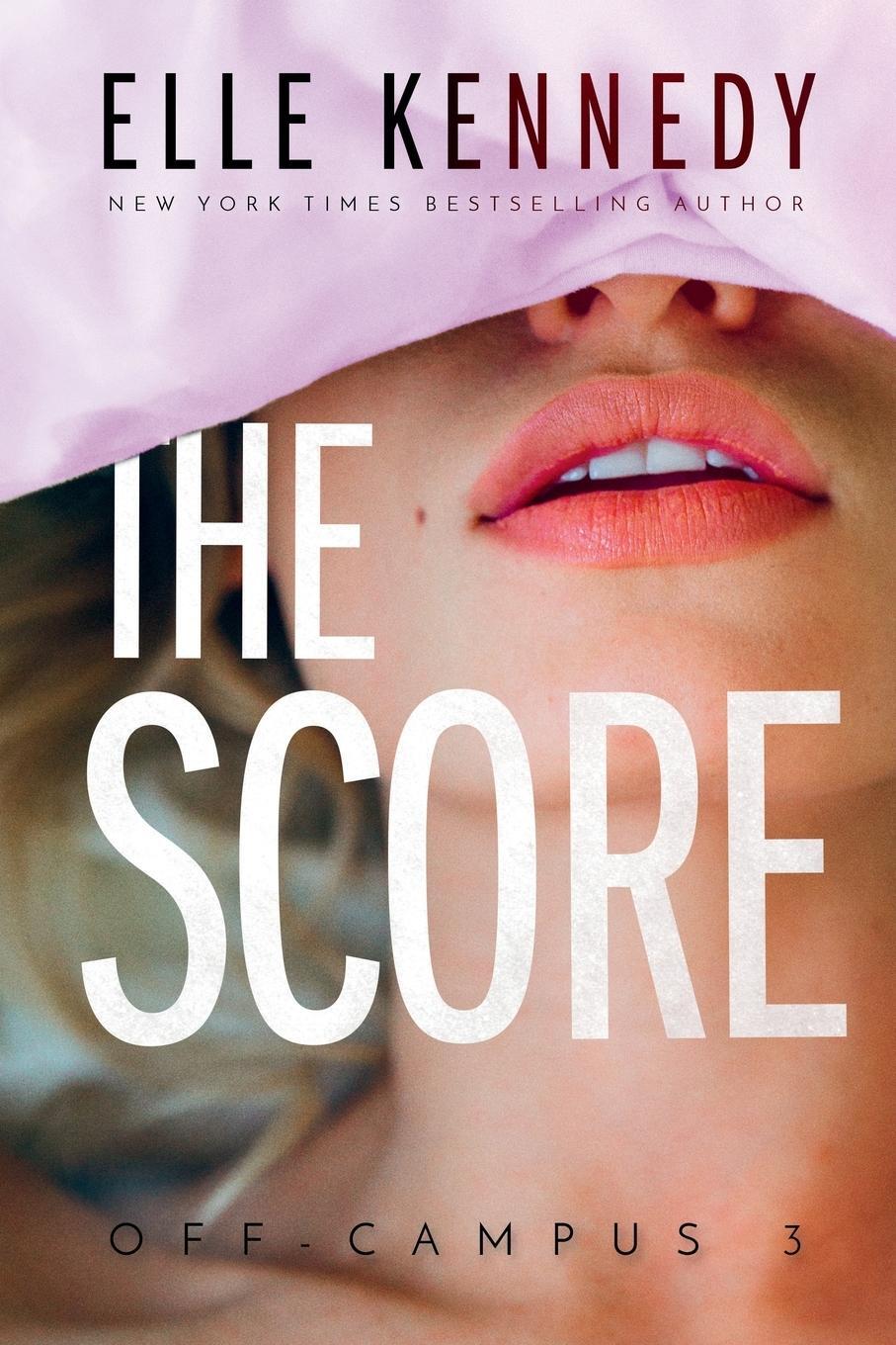 Cover: 9781775293958 | The Score | Elle Kennedy | Taschenbuch | Off-Campus | Englisch | 2016