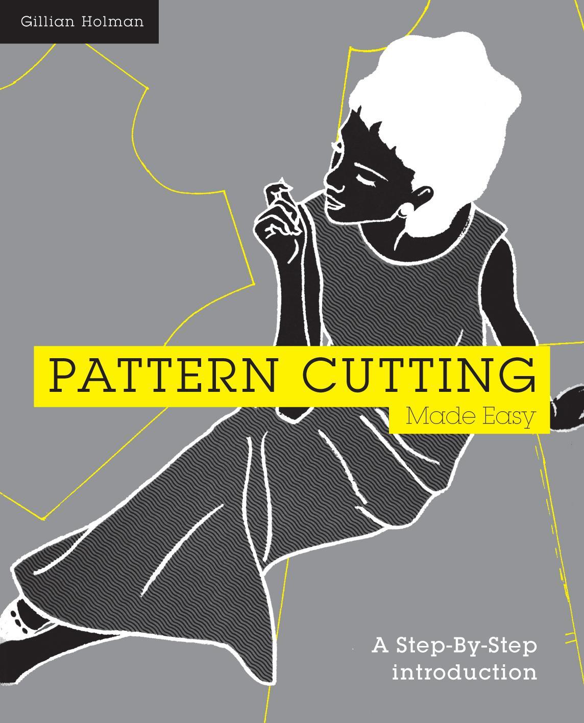 Cover: 9781849940733 | Pattern Cutting Made Easy | A Step-By-Step Introduction to Dressmaking