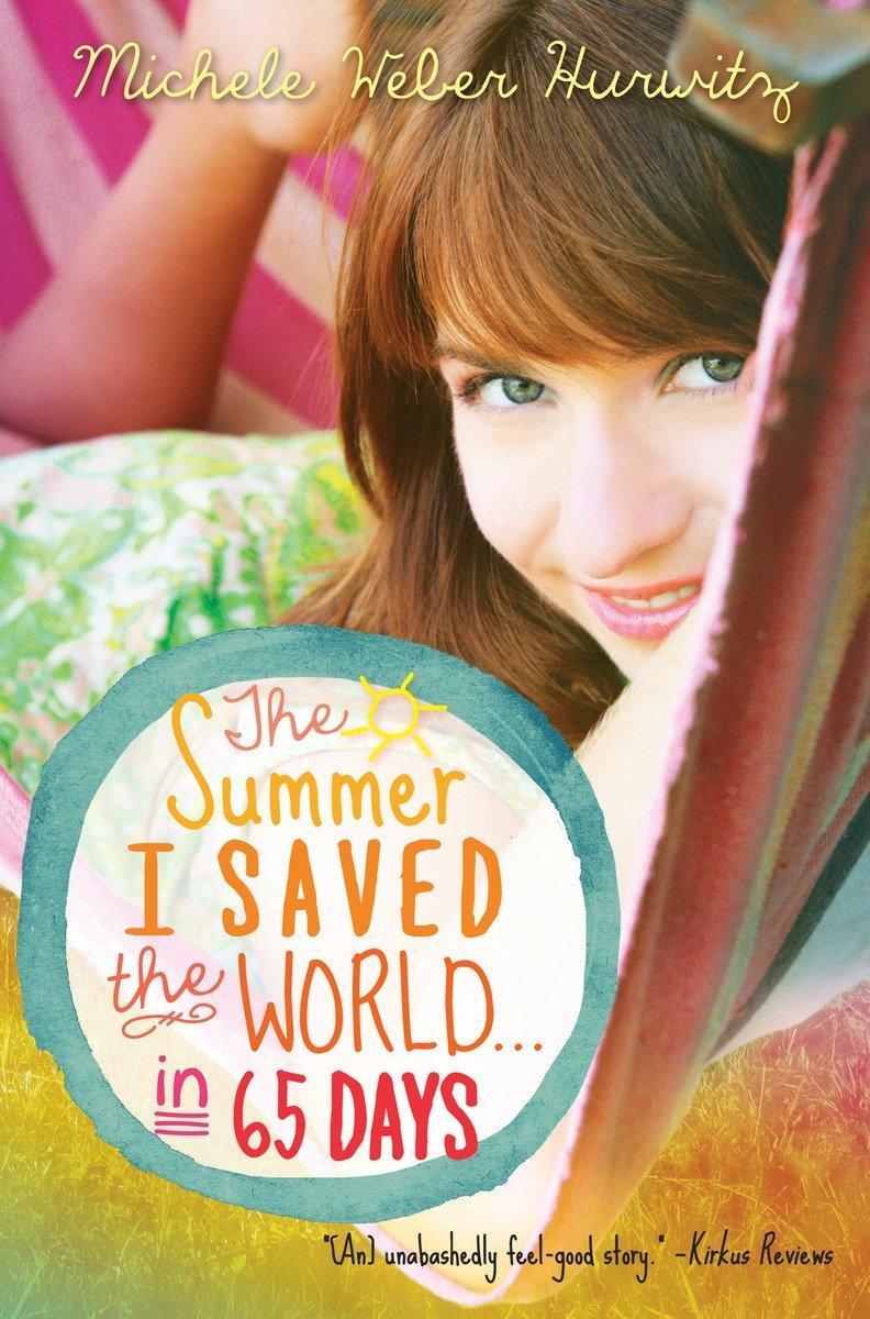 Cover: 9780385371094 | The Summer I Saved the World . . . in 65 Days | Michele Weber Hurwitz