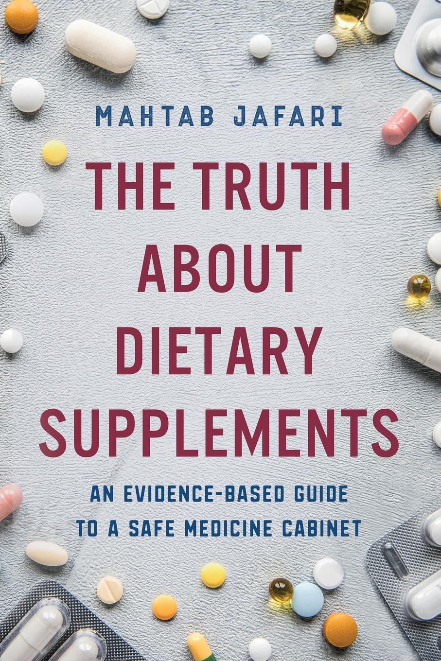 Cover: 9781950043330 | The Truth About Dietary Supplements | Mahtab Jafari | Taschenbuch