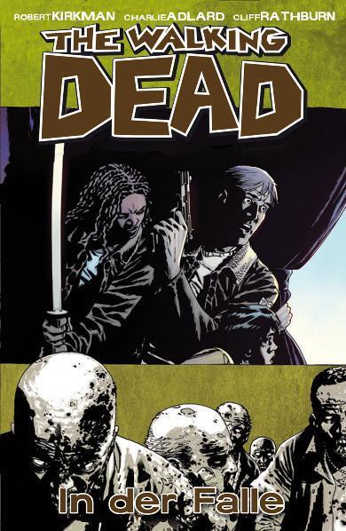 Cover: 9783942649247 | The Walking Dead 14 | In der Falle | Robert Kirkman | Buch | 144 S.