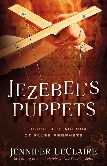 Cover: 9781629986227 | Jezebel'S Puppets | Exposing the Agenda of False Prophets | Leclaire