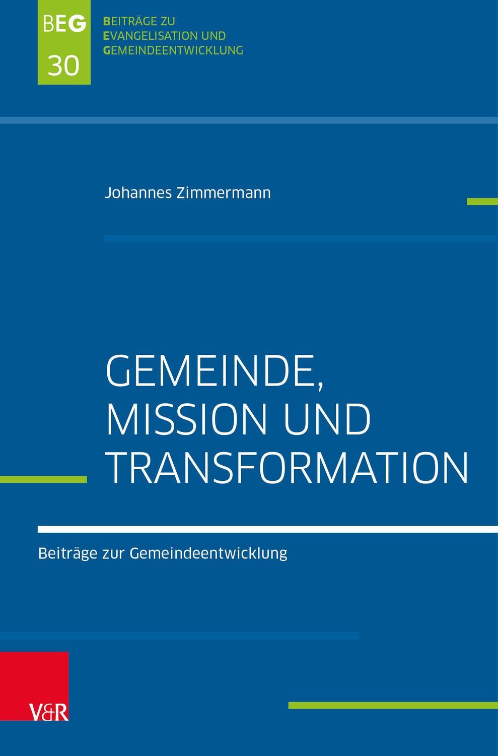 Cover: 9783788734411 | Gemeinde, Mission und Transformation | Johannes Zimmermann | Buch