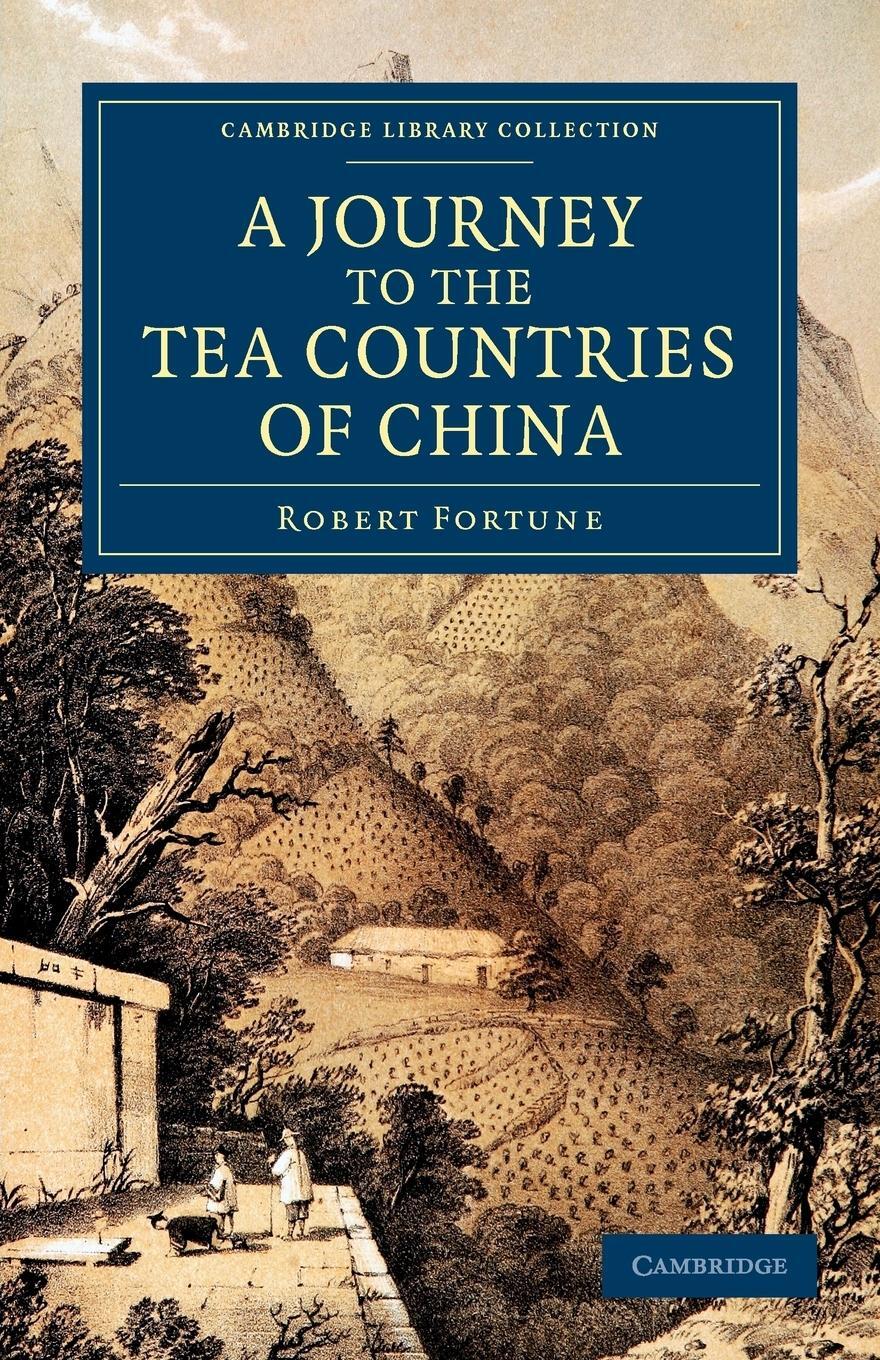 Cover: 9781108046411 | A Journey to the Tea Countries of China | Robert Fortune | Taschenbuch