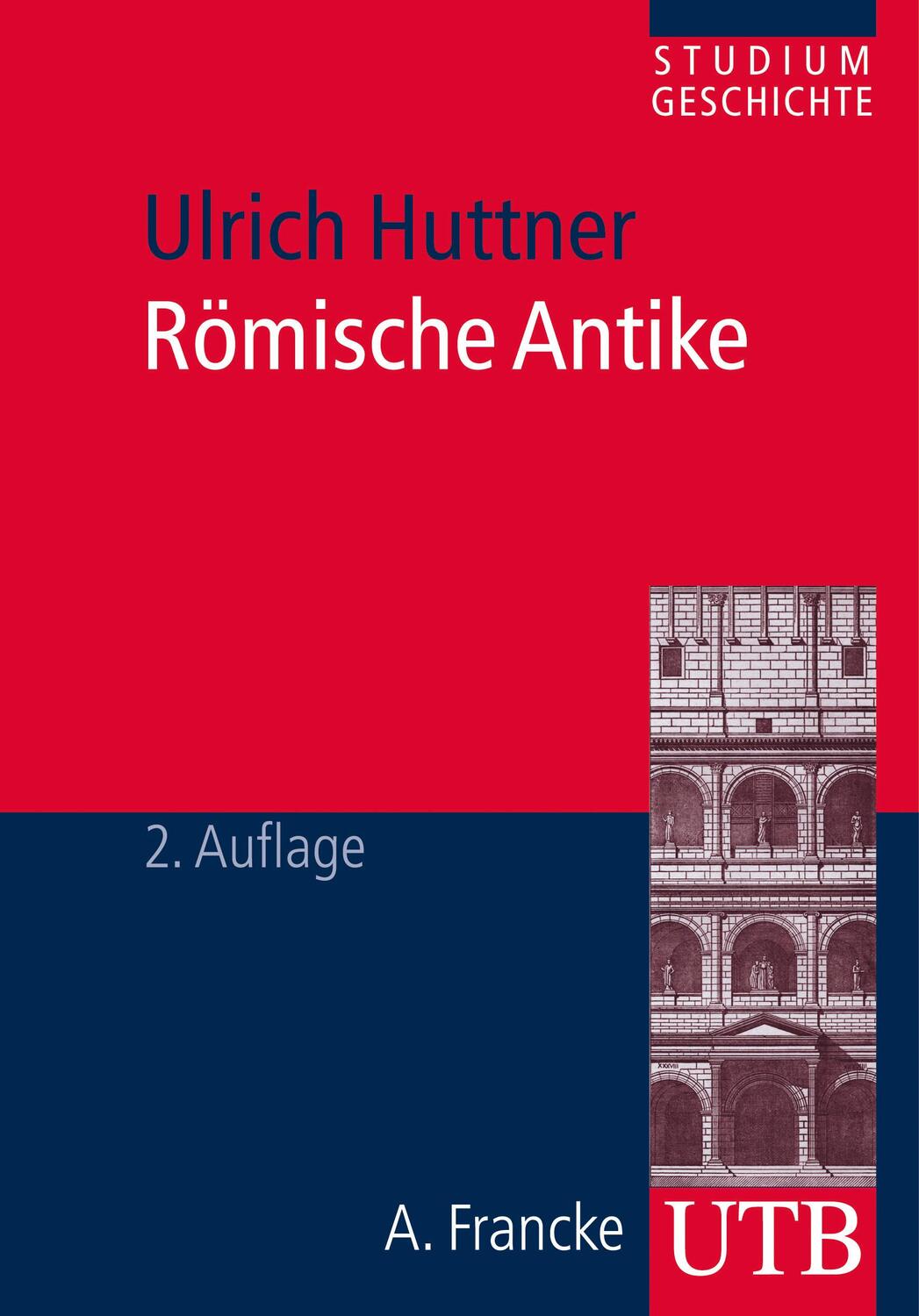 Cover: 9783825239190 | Römische Antike | Ulrich Huttner | Taschenbuch | Uni-Taschenbücher