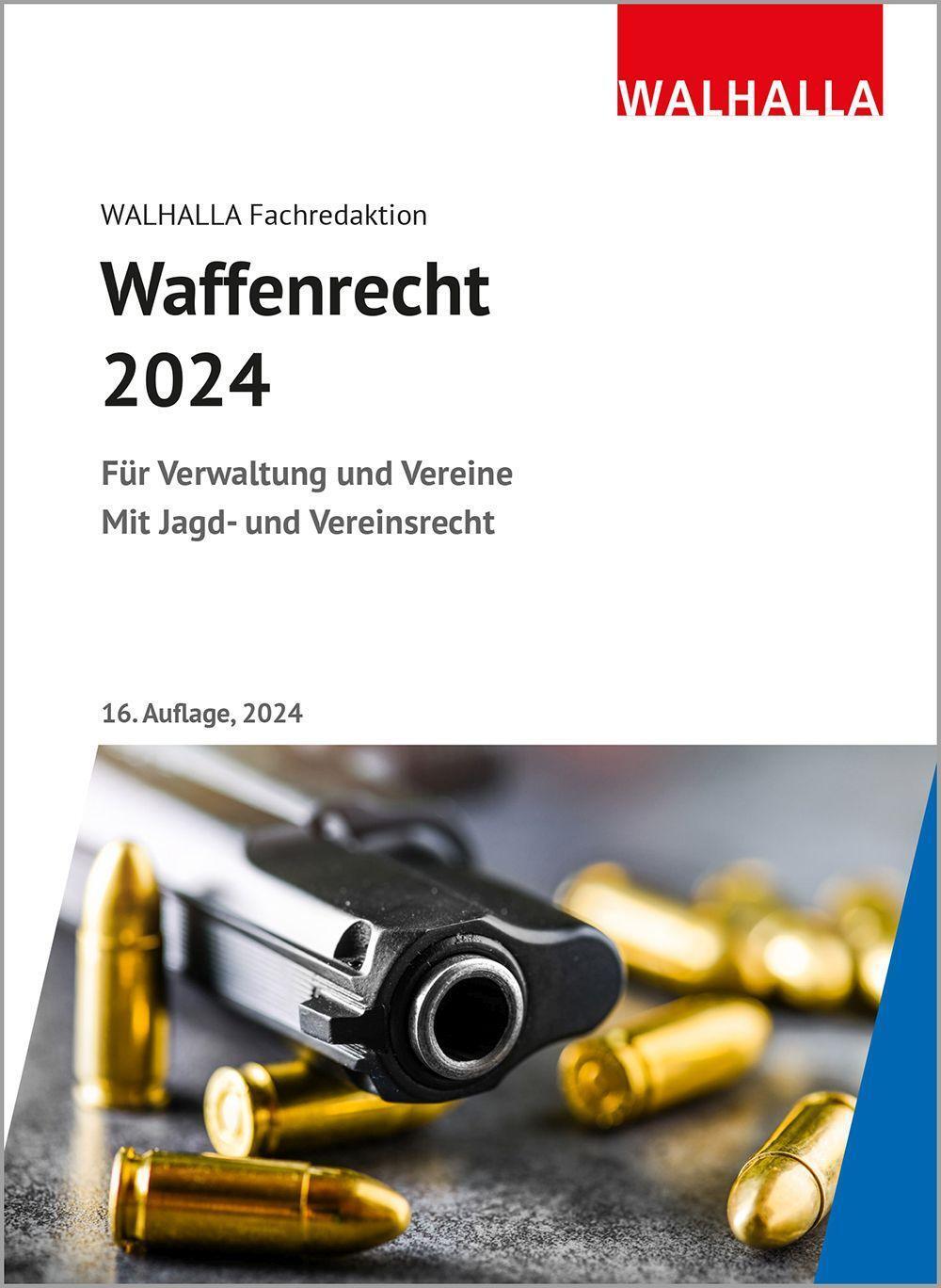 Cover: 9783802953293 | Waffenrecht 2024 | Walhalla Fachredaktion | Buch | 944 S. | Deutsch
