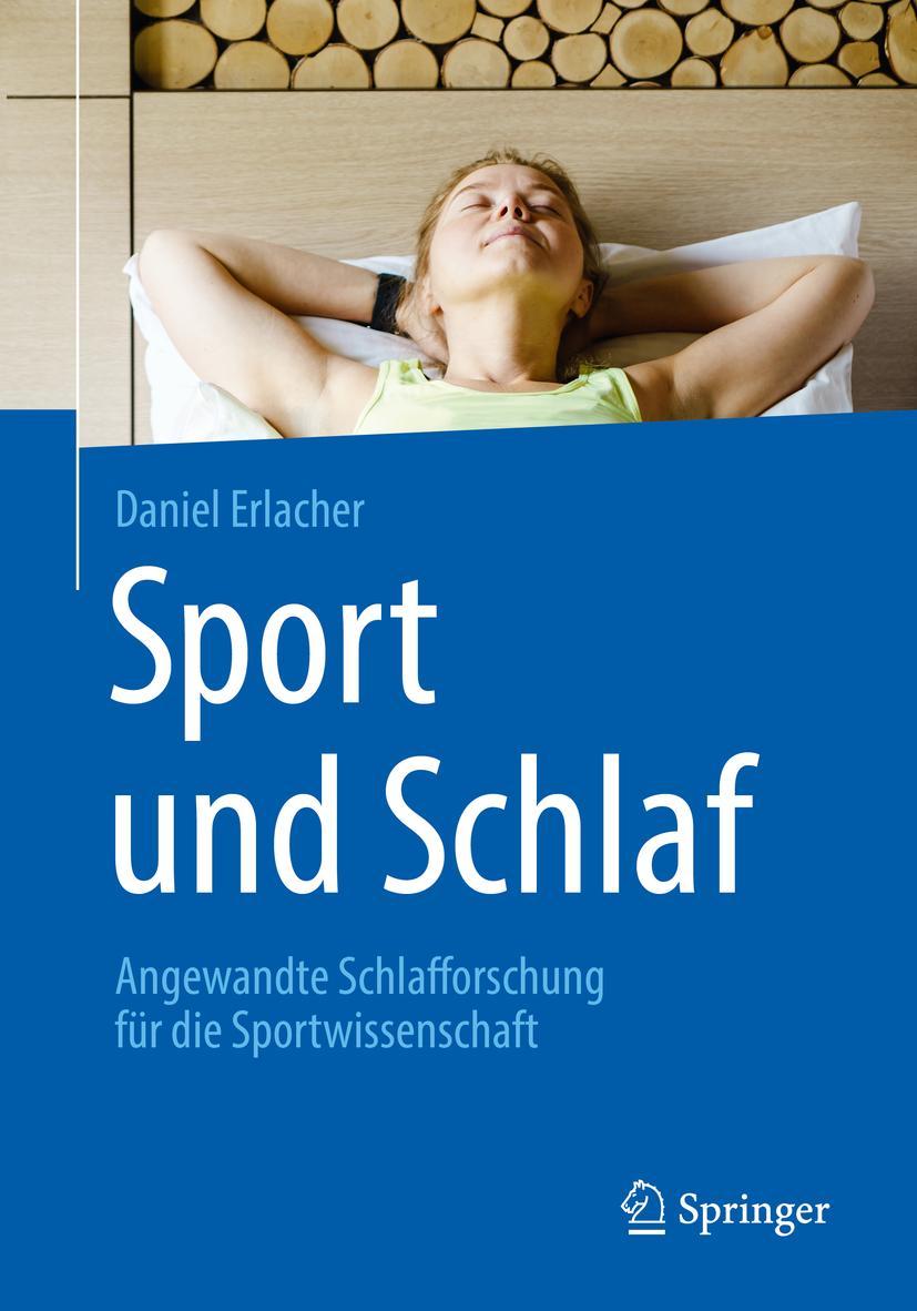 Cover: 9783662581315 | Sport und Schlaf | Daniel Erlacher | Taschenbuch | IX | Deutsch | 2019