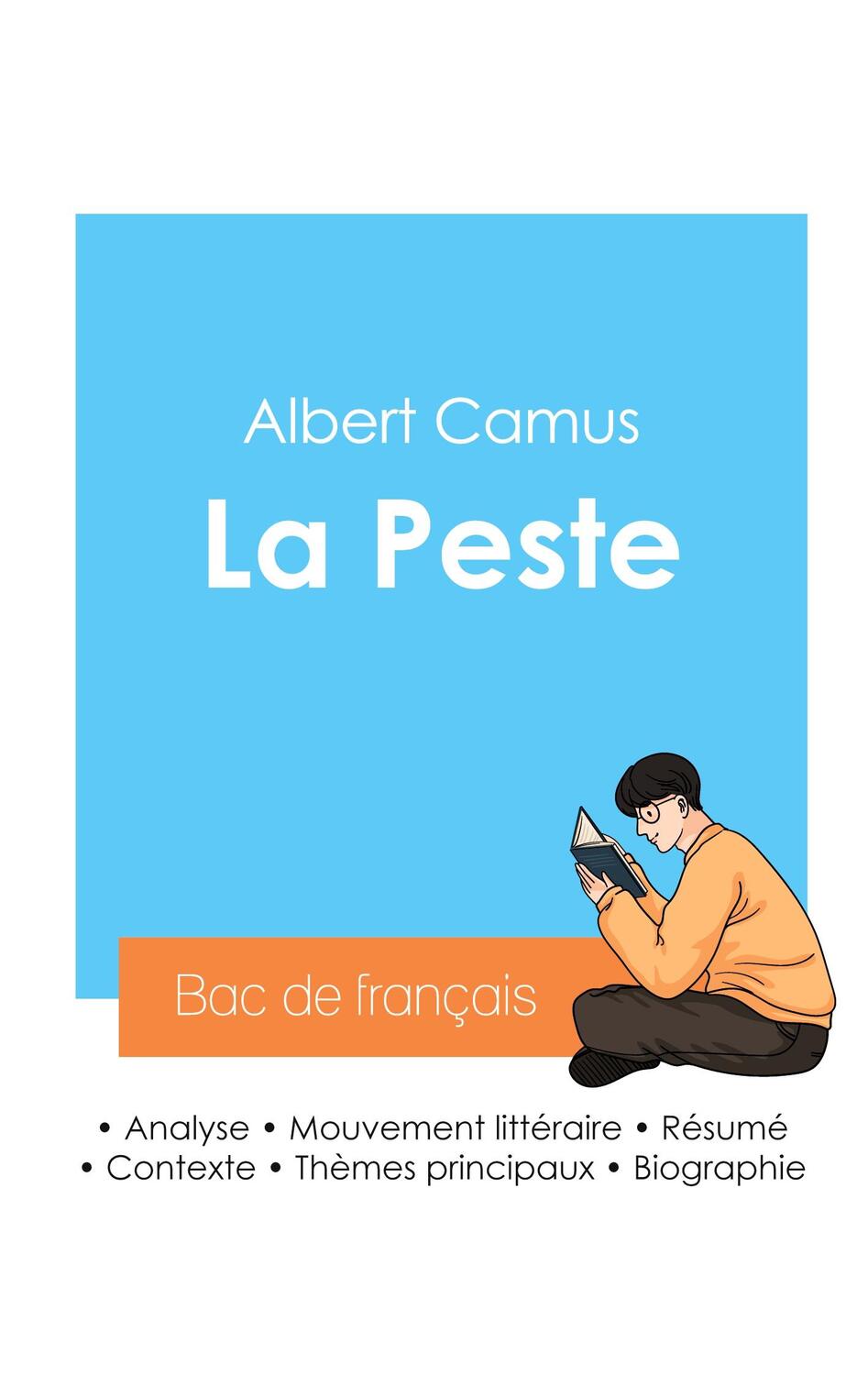Cover: 9782385095031 | Réussir son Bac de français 2024 : Analyse de La Peste de Albert Camus