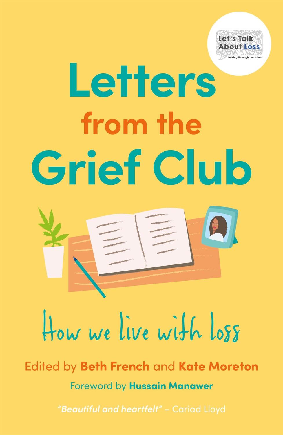 Cover: 9781787759213 | Letters from the Grief Club | How we live with loss | Taschenbuch