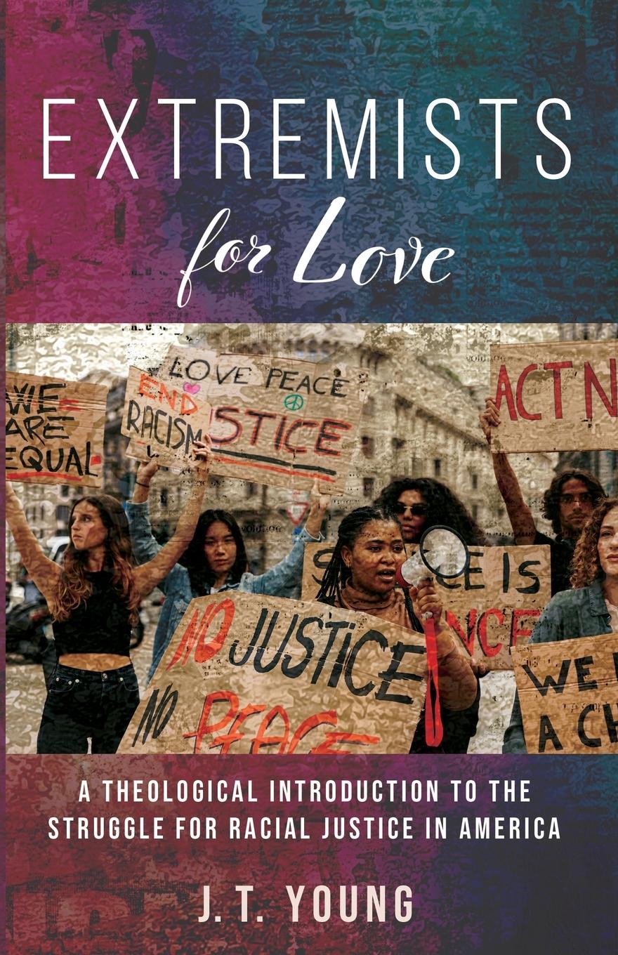 Cover: 9781666776782 | Extremists for Love | J. T. Young | Taschenbuch | Englisch | 2024