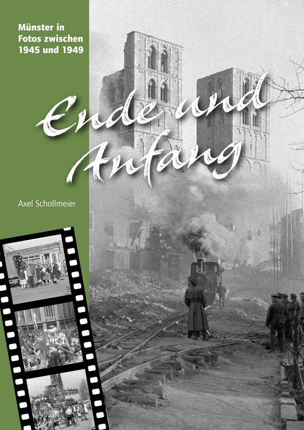 Cover: 9783402130957 | Ende und Anfang | Münster in Fotos zwischen 1945 und 1949 | Buch