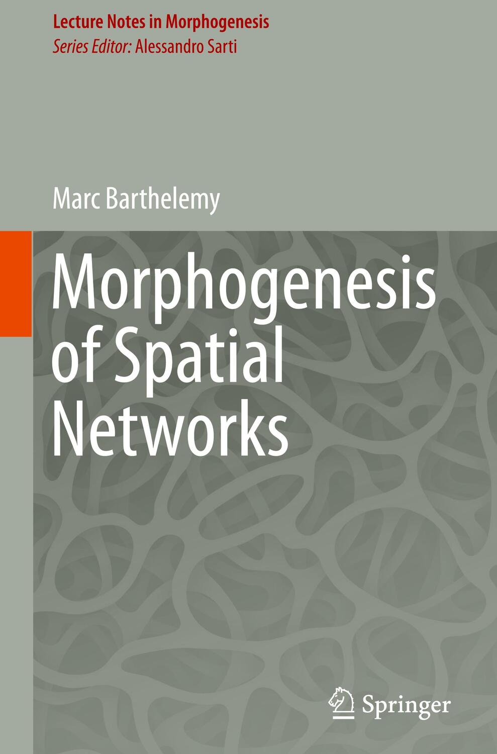 Cover: 9783319205649 | Morphogenesis of Spatial Networks | Marc Barthelemy | Buch | xix