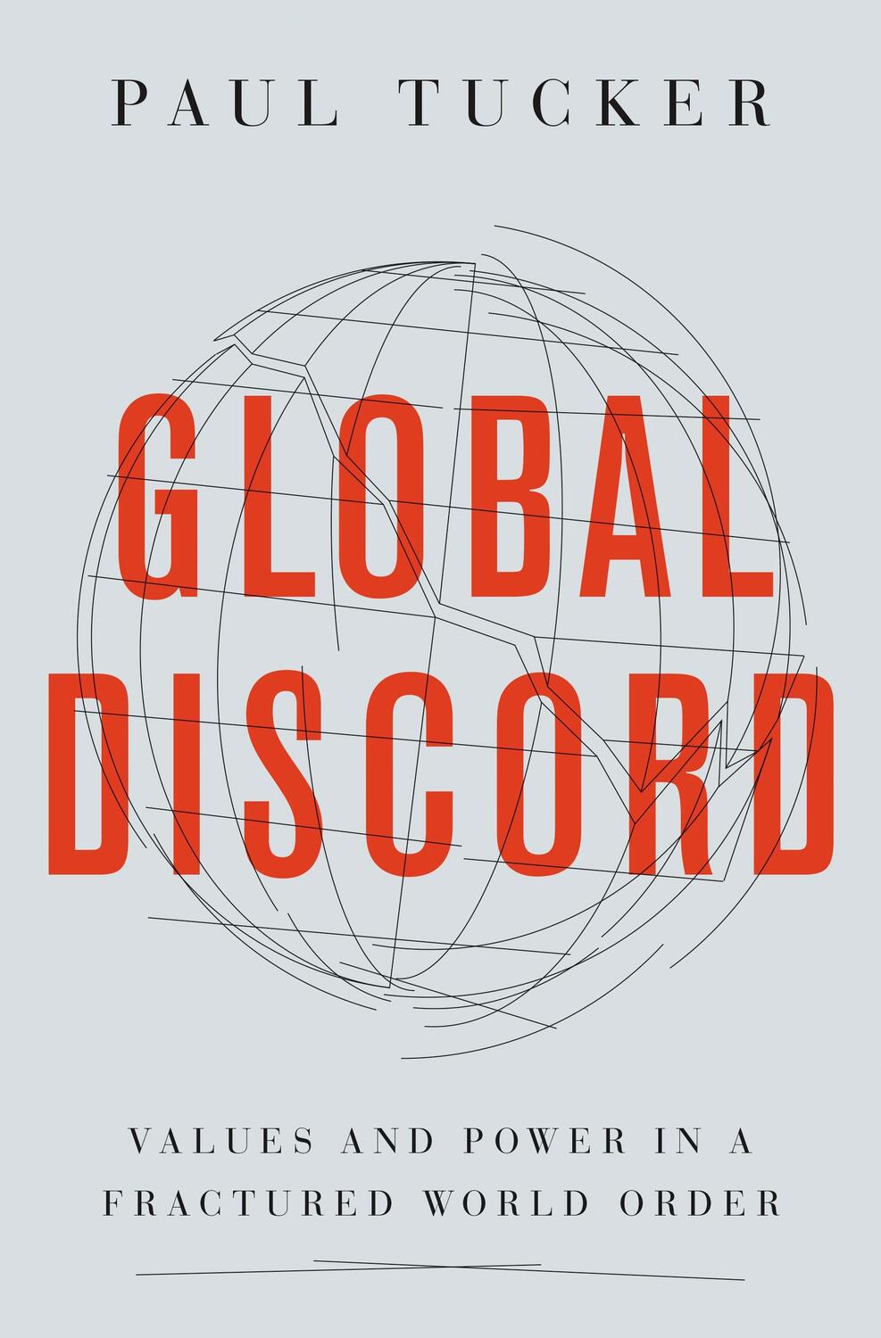 Cover: 9780691229317 | Global Discord | Values and Power in a Fractured World Order | Tucker