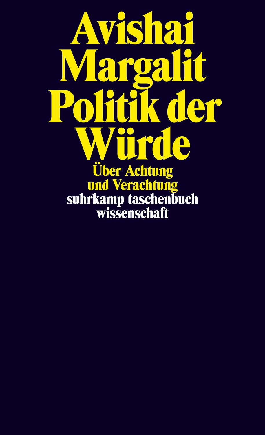 Cover: 9783518296417 | Politik der Würde | Über Achtung und Verachtung | Avishai Margalit