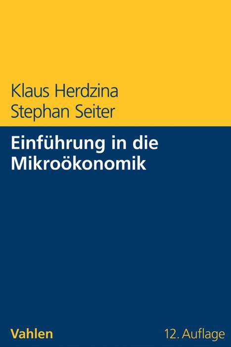 Einführung in die Mikroökonomik - Herdzina, Klaus
