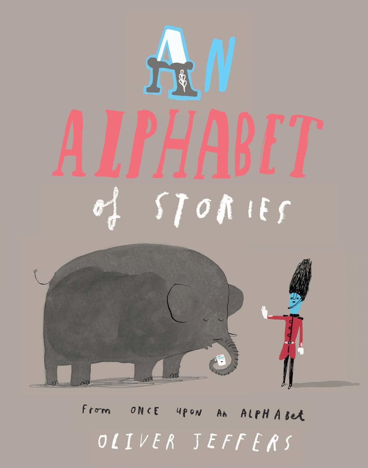 Cover: 9780007514298 | An Alphabet of Stories | Oliver Jeffers | Taschenbuch | 64 S. | 2018