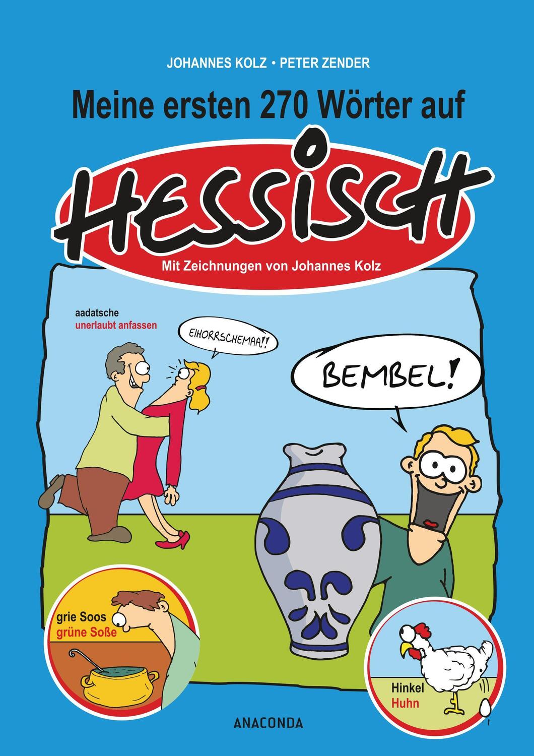 Cover: 9783730601372 | Meine ersten 270 Wörter auf Hessisch | Johannes Kolz (u. a.) | Buch