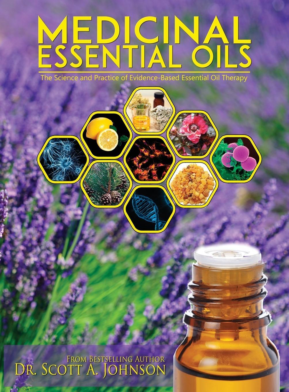Cover: 9780997548709 | Medicinal Essential Oils | Scott A Johnson | Buch | Englisch | 2017